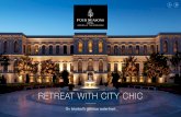 RETREAT WITH CITY CHIC - Four Seasons · Ottoman palace, framed by the something-blue backdrop of the Bosphorus. Landscaped terraces overlook the Strait. Function space adapts to