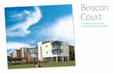 Beacon Court - housing & care · community spirit and pride by ... Delivered by a dedicated team of professionals through the Beacon ... Beacon Centre Beacon Court is being built