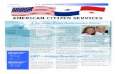 AMERICAN CITIZEN SERVICES - State Newsletter 2... · Speaking of outreach, we hope ... ality; assists imprisoned U.S. citizens; ... AMERICAN CITIZEN SERVICES Volume 1, Issue 1 Page