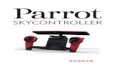 Skycontrollerweb.updm.mcu.edu.tw/sites/default/files/u3/P05/Parrot Bebop... · 9 > Parrot Bebop Drone Parrot Skycontroller Parrot Bebop Drone Wi-Fi Parrot Skycontroller Parrot Bebop