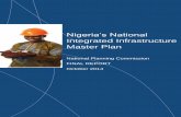 Nigeria’s National Integrated Infrastructure Master Plan · Nigeria’s National Integrated Infrastructure Master Plan National Planning Commission DRAFT REPORT Nigeria’s National