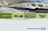 Regional and Commuter Trains - Knorr-Bremse · and customer audits worldwide regularly single out the consistent quality of our products and ... » Increases customer satisfaction