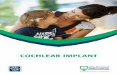 COCHLEAR IMPLANT - American Hospital Dubai · 1 Welcome to the Cochlear Implant Center of Excellence at the American Hospital Dubai The Cochlear Implant Center of Excellence at …