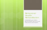 Behavioral Health Rehabilitation - Oklahoma · to provide behavioral health rehabilitation ... Considerations for Curriculum Based Education ... development. The curriculum ...
