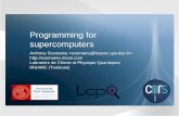 Programming for supercomputers - Paul Sabatier …irpf90.ups-tlse.fr/files/lttc17_parallelism.pdf · Programming for supercomputers ... Same communication pattern, ... By Wikipedia