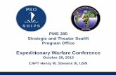 PMS 385 Strategic and Theater Sealift Program Office · PMS 385 Strategic and Theater Sealift Program Office Expeditionary Warfare Conference October 28, 2015 CAPT Henry W. Stevens