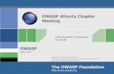 OWASP Atlanta Chapter Meeting · OWASP Filter Evasion Why? Cybercriminals are using evasion techniques Targets are relying on IPS/WAF/Firewalls Filter shortcomings need to be identified