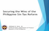 Securing the Wins of the Philippine Sin Tax Reform · Securing the Wins of the Philippine Sin Tax Reform . OUTLINE OF PRESENTATION ... Expanded Program on Immunization Source: DOH