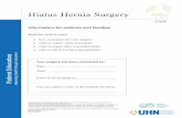 Hiatus Hernia Surgery - uhn.ca · Hiatus Hernia Surgery Read this book to learn: • how to prepare for your surgery • what to expect while in hospital • what to expect after