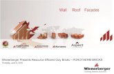 Wienerberger Presents Resource Efficient Clay Bricks ... · Wienerberger Presents Resource Efficient Clay Bricks –POROTHERM BRICKS Thursday, June 9, 2016
