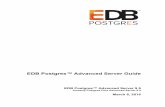 EDB Postgres™ Advanced Server Guide - EnterpriseDB · EDB Postgres™ Advanced Server Guide ... Performance Analysis and Tuning. ... Dynatune described in Section 7.1 provides a