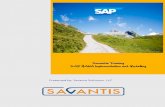 Savantis Training SAP HANA Implementation and … · SAP HA300 and SAP HA100 . Page 5 of 6 7. Content • SAP HANA – Introduction ... • Implementing SAP HANA Live • Text, Spatial,