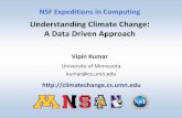 Understanding Climate Change: A Data Driven Approachclimatechange.cs.umn.edu/docs/ws15_VKumar.pdf · Understanding Climate Change: A Data Driven Approach ... • Adaptation: ... Used