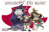 Print Edition: ISBN 1-894938-71-2 • Production Number 02-608 Games/BESM Tristat & D20... · 4 MAGIC SYSTEM ADVANCED d20 MAGIC A NEW LOOK AT MAGIC Magic is at the heart of fantasy