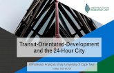 Transit-Orientated-Development and the 24-Hour Citydocs.sbs.co.za/2. Francois Viruly.pdf · Lausberg . PROPTECH: Big Data and Property PROPTECH FINTECH Proptech (created within and