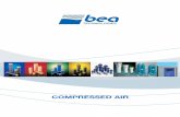 COMPRESSED AIR - bea-italy.com€¦ · A well designed compressed air system reduces maintenance costs of pneumatic devices, provides high purity air grade and improve production
