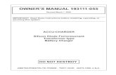 OWNER’S MANUAL 193111-055 · file a claim. Furnish complete information concerning damage claims or shipping errors to the company ... extensive training in battery charging practices