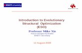 Introduction to Evolutionary Structural ... · Introduction to Evolutionary Structural OptimizationStructural Optimization (ESO) ... method is based on the concept of ... ESO Intro