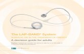 The LAP-BAND System - Salesforce.com · 2016-04-19 · the risk and benefits of the LAP-BAND® System. This information cannot and should not replace discussions with your surgeon.