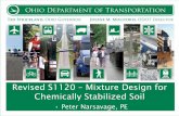 Revised S1120 – Mixture Design for Chemically Stabilized Soil · Revised S1120 –Mixture Design for Chemically Stabilized Soil •Peter Narsavage, PE. Rev. S 1120 - April 2010