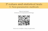 5. Non-parametric methods - The Barton Group · P-values and statistical tests 5. Non-parametric methods Hand-outs available at Marek Gierliński Division of Computational Biology