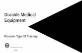 Durable Medical Equipment - medicaid.nv.gov · ‒ Review Durable Medical Equipment (DME) ... 2015, and November 6, 2017, ... Locating Medicaid Billing Information ‒Step 1: Highlight