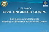 U. S. NAVY CIVIL ENGINEER CORPS · Civil Engineer Corps (CEC) Who we are What we do Who we support Where we are Career Progression Benefits of the Navy ... Who We Are 3 Naval Officers
