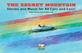 THE SECRET MOUNTAIN - lamontagnesecrete.com · THE SECRET MOUNTAIN ... Cajun, calypso and klezmer. Included in the book are notes highlighting the history, ... An Alphabet Songbook