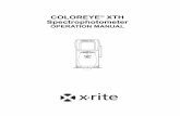 COLOREYE XTH Spectrophotometer - X-Rite · The ColorEye XTH Operation Manual contains the information you need to install and set up the instrument, take measurements, and perform