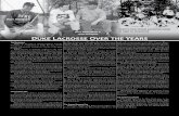 Duke Lacrosse Over the Years - GoDuke.com · 38 Seven-time ACC Champions 2009 NCAA Semifinalists Duke Lacrosse Over the Years The Beginning With over 60 years of lacrosse tradition