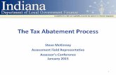 The Tax Abatement Process - in.gov · Today’s lass Will over •How the taxpayer and the designating body establish an abatement •How the taxpayer claims the deduction •How