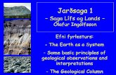 Saga Lífs og Lands – Geology pdf/1- The Earth as a... · The structure of the Atmosphere ... Water is the primary agent for the chemical and ... Angular unconformity (hallamislægi),