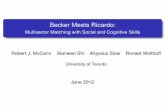 Becker Meets Ricardo - Becker Friedman Institute · Garicano (2000), Garicano and Rossi-Hansberg (2004, 2006) –study how communication costs affect organization design, matching,
