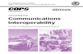 Technology Guide for Communications Interoperability 2006 · This guide is intended to provide you with practical information to support your effort to successfully establish interagency,
