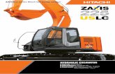 HYDRAULIC EXCAVATOR - ENKA · HYDRAULIC EXCAVATOR Model Code: ZX225USLC-3 Engine Rated Power: ... New hydraulic system HIOS III and new OHC 4-valve diesel engine were developed for