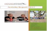Activity Report 2012 - Crossing Borderscrossingborders.dk/.../2015/08/CB_Activity_Report_2012.pdf · 2015-08-05 · Annual Activity Report 2012 ... main course coordinator, ... Crossing