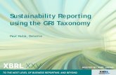 Sustainability Reporting using the GRI Taxonomy - …archive.xbrl.org/25th/sites/.../files/...Report_Using_GRI_Taxonomy.pdf · Sustainability Reporting using the GRI Taxonomy ...