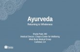 Chopra Coach Certification Module 1 to Ayurveda - Dr... · –Susruta Samhita, Sutrasthanam 15.41 . Ayurvedic Definition of Health 18 Samadosha, samagnis cha Balanced doshas and strong