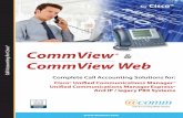 Cisco® CommView Call Accounting for CommView Web · Communication system integrators will find CommView system installation and set-up times to be the shortest in the industry. This