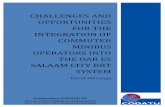 CHALLENGES AND OPPORTUNITIES FOR THE …€¦ · Challenges and Opportunities for the Integration of Commuter Minibus Operators into the ... Kinondoni and Ilala ... Police for traffic