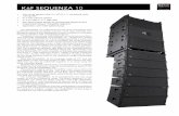 K F SEQUENZA 10 - Home - Kling & Freitag Sound … · of the SEQUENZA 10, which consists of the patented waveformer and three 1” high frequency drivers, ... • Load simulation