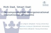 Rich Dad, Smart Dad: Decomposing the .Rich Dad, Smart Dad: Decomposing the Intergenerational Transmission