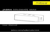 JABRA SOLEMATE MINI/media/Product Documentation/Jabra SOLEMATE Mini... · Slide the On/off switch up to turn the Jabra Solemate Mini on. 7 ES JABRA SOLEMATE MINI 3. HOW TO CHARGE