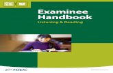 TOEIC Listening and Reading Examinee Handbook - ets.org · The TOEIC program and its local ETS Preferred Associates, in response to requests from individuals with disabilities, will