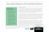 The AMD Opteron 6000 Series Platform: Revolutionizing ... · AMD White Paper: The AMD Opteron™ 6000 Series Platform: Revolutionizing Server Price/Performance 1 Based on standard