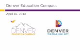 Denver Education Compact · programs and elementary schools ... Preliminary assessment on transitions ... Ways for The Compact to engage in this work ...