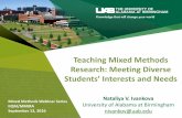 Students’ Interests and Needs - University of Alberta · Students’ Interests and Needs ... Designing and Conducting a Mixed Methods Study ... W7 Designing a mixed methods research