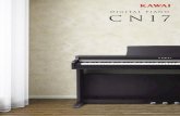 DIGITAL PIANO CN17 - Kawai Musical Instruments · CN17 allows aspiring pianists to study classical piano using a collection of Beyer, Burgmüller and Czerny etudes or Alfred lesson