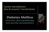 Diabetes Mellitus - crnb-rcnb.ca Module PowerPoint presentation... · Overview, pharmacotherapy ... Miketic et al., Journal of Cardiovascular Nursing, 2011: ... About 5‐10% of all