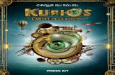 Kurios press kit - Cirque du Soleil · art or mysterious travel souvenirs or artefacts. ... BEN POTVIN Acrobatic Choreographer ... ROLA BOLA A fearless Aviator ...
